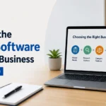 How to Choose the Right Software for Your Business (2026 Guide)