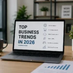 Top Business Trends in 2026 You Need to Know