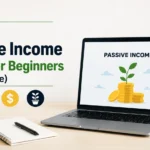 Best Passive Income Ideas for Beginners (2026 Guide)