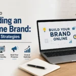 Guide to Building an Online Brand: Proven Strategies