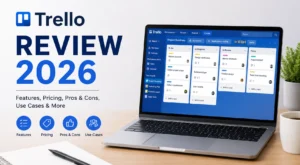 Trello Review 2026: Is It Still Worth Using This Year?