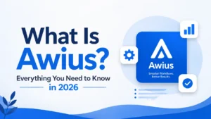 What Is Awius? Everything You Need to Know in 2026